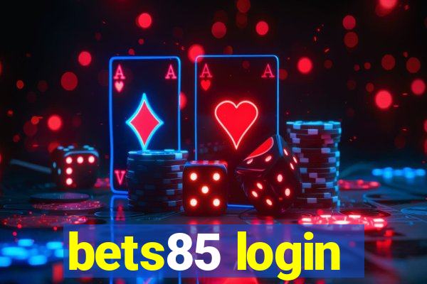 bets85 login